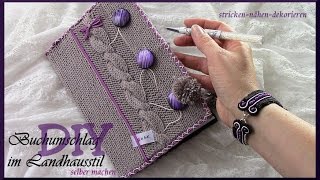 stricken nähen dekorieren Buchumschlag im Landhausstil DIY [upl. by Ainit154]