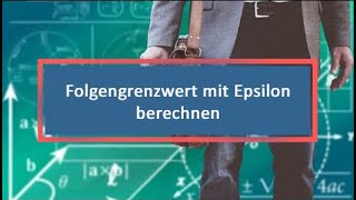 Folgengrenzwert mit Epsilon berechnen [upl. by Valdis]