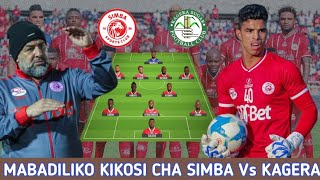 Kocha BENCHIKHA Ametangaza Mabadiliko Ya Kikosi Cha Simba Leo Dhidi Kagera Simba Vs Kagera Sugar [upl. by Hyo]