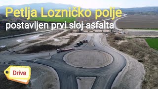 Šabac  Loznica Lozničko polje postavljen prvi asfalt [upl. by Enilrek]