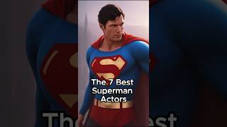 The 7 Best Superman Actors shorts [upl. by Eibmab513]