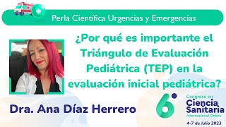 Importancia del Triángulo de Evaluación Pediátrica TEP en la evaluación inicial pediátrica [upl. by Salome]