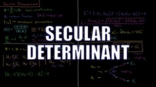 Quantum Chemistry 84  Secular Determinant [upl. by Fernande]