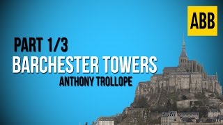 BARCHESTER TOWERS Anthony Trollope  FULL AudioBook Part 13 [upl. by Oeramed401]