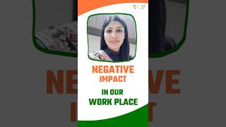 Negative impact in our Work Place [upl. by Hammock]