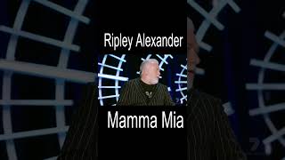 Ripley Alexander  Mamma Mia  Auditions [upl. by Goeselt381]