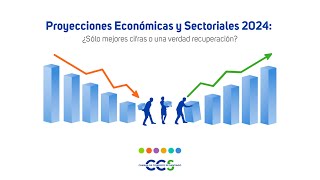 Proyecciones Económicas 2024 quotSólo mejores cifras o una verdadera recuperaciónquot [upl. by Aineles]