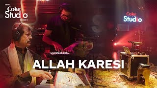 Coke Studio Season 11 Allah Karesi Attaullah Khan Esakhelvi and Sanwal Esakhelvi [upl. by Annaitsirk]