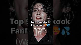 Top 5 jungkook fanfiction on wattpad part3 jungkookmafiaff jkfanfiction btsfanfic wattpad [upl. by Woodruff]