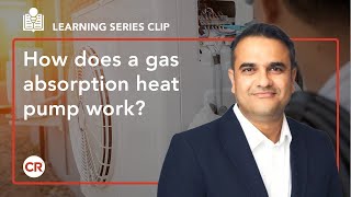 How does a gas absorption heat pump work [upl. by Anhpad]