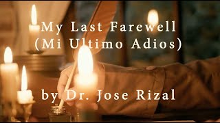 My Last Farewell Mi Ultimo Adios by Jose Rizal [upl. by Saks977]