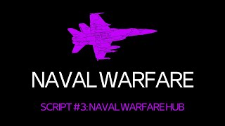 ROBLOX NAVAL WARFARE SCRIPTS EPISODE 3 MULTI FUNCTION HUB [upl. by Dimitris]