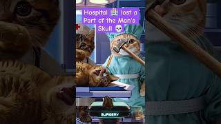 Hospital lost part of a Mans Skull 💀facts history funny cat memes [upl. by Aicittel]