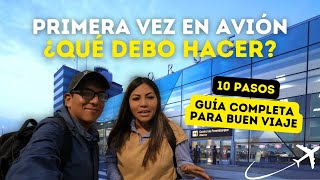 CÓMO VIAJAR EN AVIÓN 2024 ✈️  GUÍA BÁSICA DE 10 PASOS PARA TU PRIMERA VEZ EN UN AVIÓN 🛑 [upl. by Ymar]