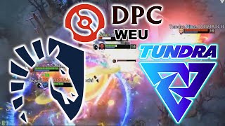 TUNDRA ESPORTS vs TEAM LIQUID  CRAZY COMEBACK  DPC WEU TOUR 2 DIVISION 1 DOTA 2 [upl. by Sylado]