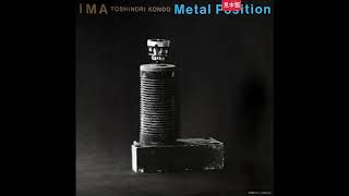 Toshinori Kondo amp IMA — Metal Position Full Album [upl. by Maxentia]