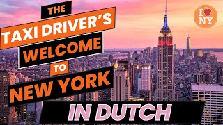 The Taxi Drivers Welcome to New York in Dutch [upl. by Ralip]