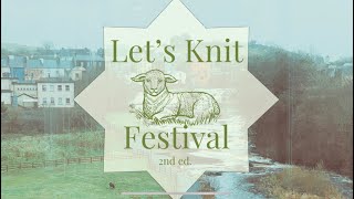 Lets Knit 24  An Irish Luxury Yarn festival  Date and Location Announcement [upl. by Asilav]