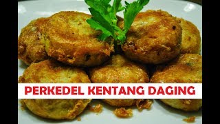 Cara Membuat Perkedel Kentang Daging Super Enak [upl. by Rhianon]