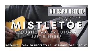 DETAILED Guitar Tutorial of MISTLETOE by JUSTIN BIEBER  No Capo Needed [upl. by Anavoig]