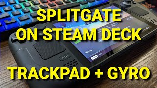 Splitgate on Steam Deck  Trackpad  Gyro Gameplay [upl. by Hanafee]