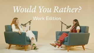 Would you rather Work Edition I Work Friends the Podcast [upl. by Eileek254]