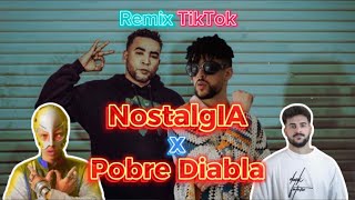 NostalgIA x Pobre Diabla Remix Bad Bunny Don Omar FlowGPT x Pako Martinez Tik Tok Mashup [upl. by Jansen]