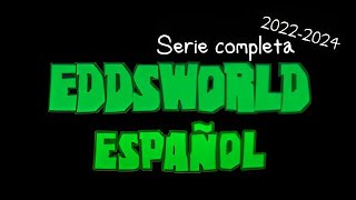 Eddsworld Castellano  Serie entera 20222024 [upl. by Bugbee]