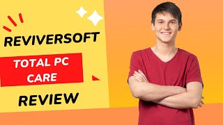 ReviverSoft Total PC Care Review  Take Complete Care of Your PC [upl. by Naitsirk]