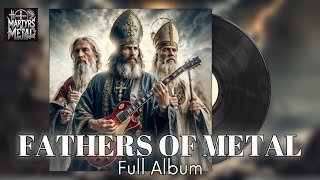 🎸✞️Fathers of Metal Full Album ✞️ Christian Power Metal✞️ AI ✞️🎸Martyrs amp Metal [upl. by Assirrem]