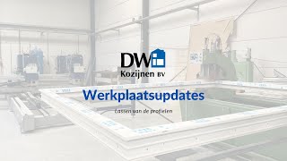 Werkplaatsupdate 4 lassen van de profielen  DW Kozijnen [upl. by Atnoved]