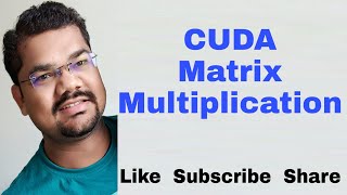 CUDA Matrix Multiplication Shared Memory  CUDA Matrix Multiplication Code and Tutorial [upl. by Myo]