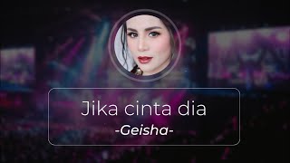 geisha  jika cinta dia  Lirik Lagu  Lyrics lagu tahun 2024 geisha viral jikacintadia [upl. by Pia]