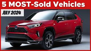 These Are The 5 MostSold Vehicles In The US For July 2024 [upl. by Ojoj]