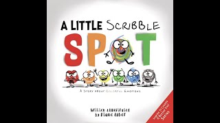 Kids Book Read Aloud A Little Scribble Spot Written and Illustrated by Diane Alber [upl. by Bartholemy]