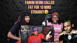 FANUM BEING CALLED FAT FOR 10 MINUTES STRAIGHT REACTION🤣 [upl. by Demeter]