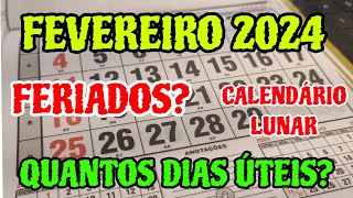 CALENDÁRIO FEVEREIRO 2024 TEM FERIADO CALENDÁRIO LUNAR DO MÊS DE FEVEIRO DE 2024 QUANTOS DIAS UTEIS [upl. by Law]