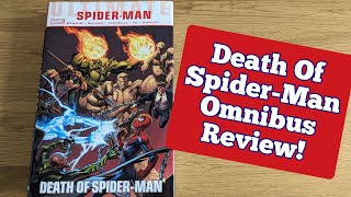 Ultimate SpiderMan Death of SpiderMan Omnibus Review [upl. by Stutsman119]