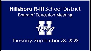 Hillsboro RIII Board of Education Meeting  Thursday September 28 2023 [upl. by Sergio]