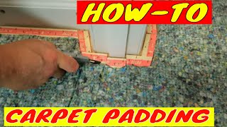 HOW TO INSTALL CARPET PADDING [upl. by Amik188]