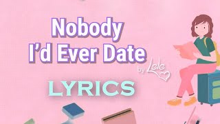 NOBODY ID EVER DATE  LELÊ ♫ LYRICS  Original Song LeleSongs highschoollele [upl. by Samford]