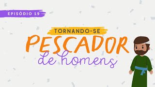 Tornandose Pescador de Homens  História da Bíblia para crianças [upl. by Stewardson657]