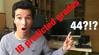 IB PREDICTED GRADES and How I got 44 Points Predicted Maximising your IB Predicted Grades [upl. by Aras]