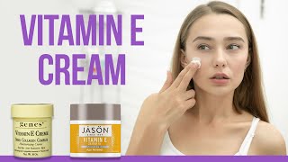 5 Best Vitamin E Cream [upl. by Harcourt]