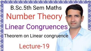 L19Linear Congruences Theorem on Linear Congruences Number Theory BSc5th Sem Maths Jitendra kumar [upl. by Silvester149]