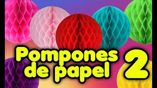 POMPONES DE PAPEL 2  5 formas diferentes de hacerlos 😍 [upl. by Saucy25]