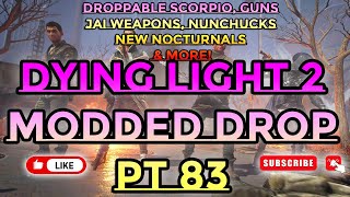 Dying Light 2 Inhibitor amp Weapons Drop Pt 83 [upl. by Ahseirej]