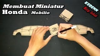 Cara Membuat Miniatur Mobil Honda Mobilio Dari Kardus  Ide Kreatif [upl. by Nerred]