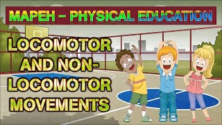 MAPEH  Physical Education  Locomotor and Nonlocomotor Movements [upl. by Adneram]