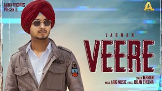 VEERE  Official Video  Jarman  Arig Music  Aujla Records Ltd  New Punjabi Song 2023 [upl. by Catton652]